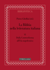 La Bibbia nella letteratura italiana. 6: Dalla Controriforma all età napoleonica