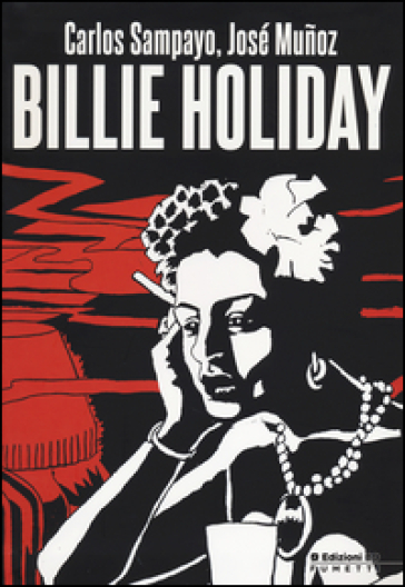 Billie Holiday - Carlos Sampayo - José Munoz