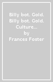 Billy bot. Gold. Billy bot. Gold. Culture and stories for super citizens. With Easy practice, My Super active grammar, Reader: The wizard of Oz . Per la Scuola elementare. Con e-book. Con espansione online. Vol. 4