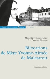 Bilocations de Mère Yvonne-Aimée de Malestroit