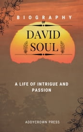 Biography of David Soul