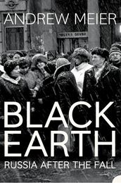 Black Earth: A journey through Russia after the fall
