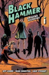 Black Hammer: Origens secretas