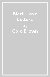 Black Love Letters