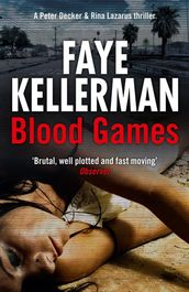 Blood Games (Peter Decker and Rina Lazarus Series, Book 20)