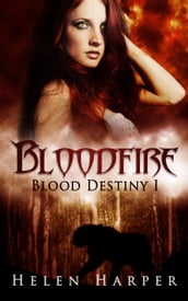Bloodfire (Blood Destiny 1)