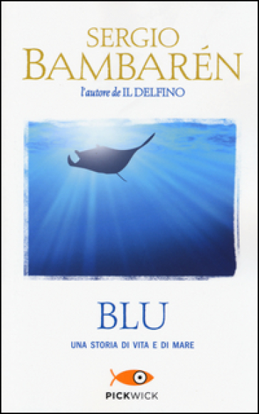 Blu. Una storia di vita e di mare