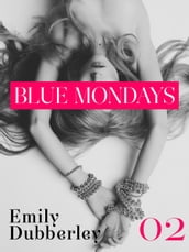 Blue Mondays - 2