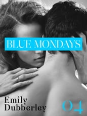 Blue Mondays - 4