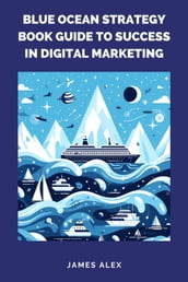 Blue Ocean Strategy Book Guide to Success in Digital Marketing