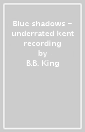 Blue shadows - underrated kent recording