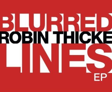Blurred lines -ep- - Robin Thicke