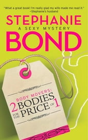 Body Movers: 2 Bodies For The Price Of 1 (A Body Movers Novel, Book 2)