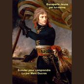 Bonaparte : Du collège au Général d armée