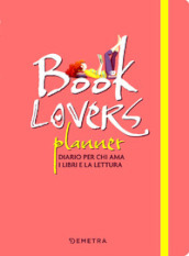 Booklovers planner. Diario per chi ama i libri e la lettura