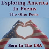 Born in the USA - Exploring America in Poems - The Ohio Poets