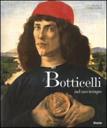 Botticelli e il suo tempo