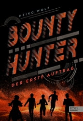 Bounty Hunter Der erste Auftrag