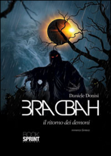 Bracbah. Il ritorno dei demoni - Daniele Donisi