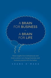 A Brain for Business A Brain for Life
