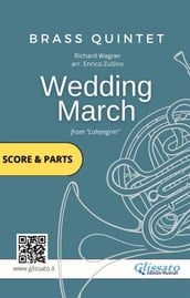 Brass Quintet/Ensemble: Wedding March by Wagner (score & parts)