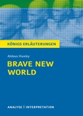 Brave New World - Schöne neue Welt. Königs Erläuterungen.