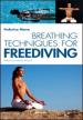Breathing techniques for freediver