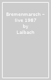 Bremenmarsch - live 1987