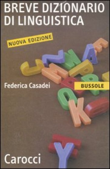 Breve dizionario di linguistica - Federica Casadei