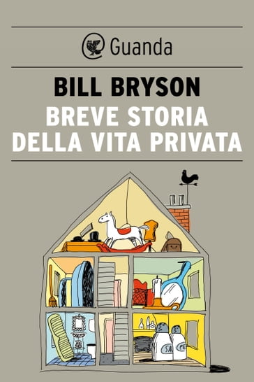 Breve storia della vita privata - Bill Bryson