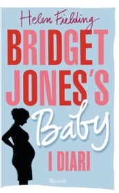 Bridget Jones s Baby. I diari