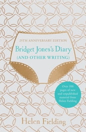 Bridget Jones s Diary (And Other Writing)