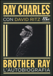 Brother Ray. L autobiografia