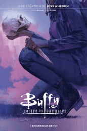 Buffy contre les vampires T03