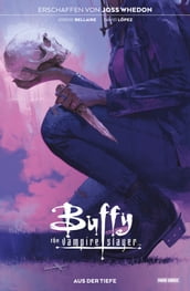 Buffy the Vampire Slayer, Band 3 - Aus der Tiefe