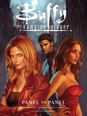 Buffy the Vampire Slayer: Panel to Panel-Season 8 & 9