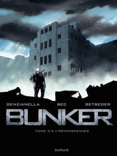 Bunker - Tome 3 - Réminiscences