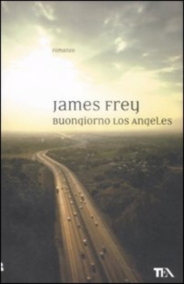 Buongiorno Los Angeles - James Frey