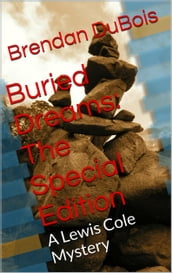 Buried Dreams: The Special Edition
