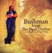 Bushman sings the bush doctor