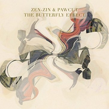 Butterfly effect - ZEN-ZIN & PAWCUT