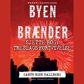 Byen brænder - Sjette bog: Tre slags fortvivelse