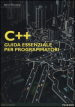 C++. Guida essenziale per programmatori