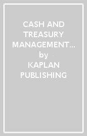CASH AND TREASURY MANAGEMENT - STUDY TEXT