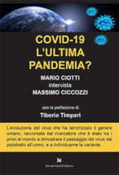 COVID-19 l ultima pandemia? Mario Ciotti intervista Massimo Ciccozzi