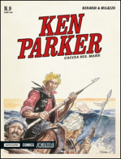 Caccia sul mare. Ken Parker classic. 9.