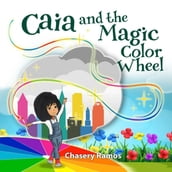 Caia and the Magic Color Wheel