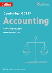 Cambridge IGCSE Accounting Teacher s Guide (Collins Cambridge IGCSE)