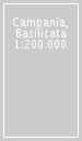 Campania, Basilicata 1:200.000
