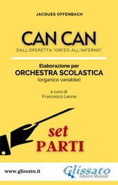 Can Can - Orchestra Scolastica (set parti)